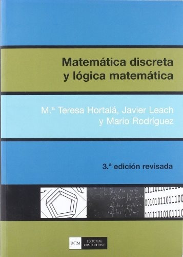 Matemática Discreta Lógica Matemática, Hortala, Complutense