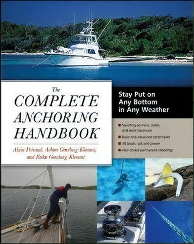 The Complete Anchoring Handbook, De Alain Poiraud. Editorial International Marine Publishing Co, Tapa Blanda En Inglés