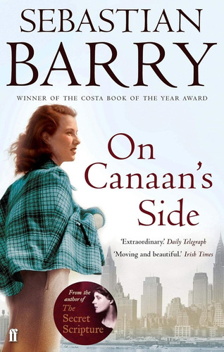 On Canaan's Side - Sebastian Barry, De Barry, Sebastian. Editorial Faber & Faber, Tapa Blanda En Inglés Internacional, 2012