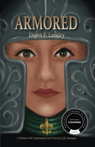 Armored: A Memoir With Inspirational And Practical Life Strategies, De Landry, Dawn F.. Editorial Authentizity, Llc, Tapa Blanda En Inglés