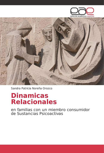 Libro:dinamicas Relacionales: En Familias Con Un Miembro Con