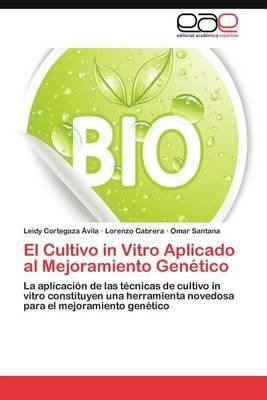 Libro El Cultivo In Vitro Aplicado Al Mejoramiento Geneti...