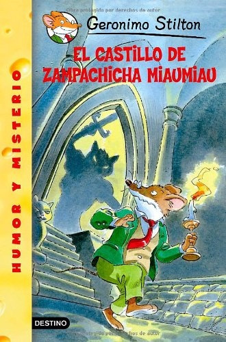 El Castillo De Zampachicha Miaumiau - Gerónimo Stilton