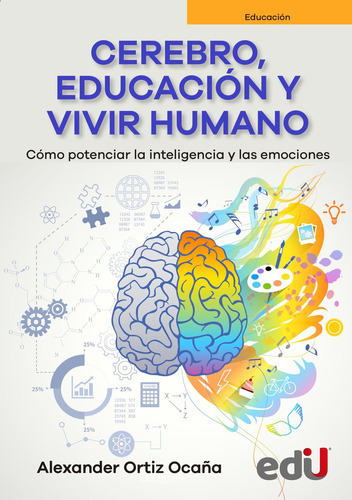 Libro Cerebro, Educación Y Vivir Humano