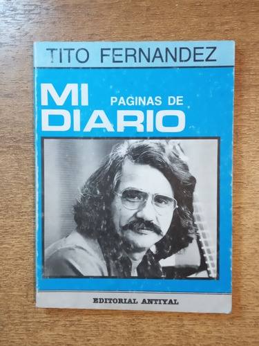 Páginas De Mi Diario / Tito Fernández