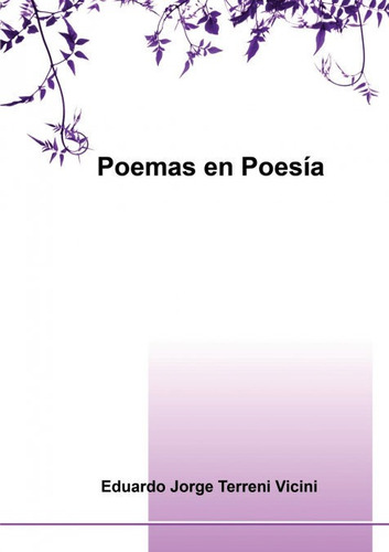 Libro Poemas En Poesã­a - Jorge Terreni Vicini, Eduardo