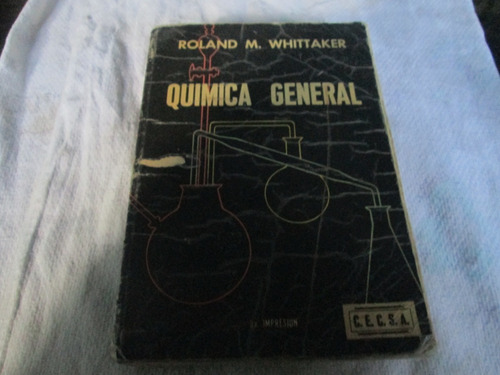 Libro Quimica General Roland M. Whittaker