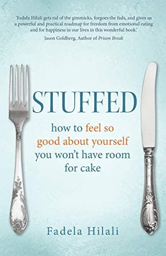 Stuffed: How To Feel So Good About Yourself You Wonøt Have Room For Cake, De Hilali, Fadela. Editorial Rethink Press, Tapa Blanda En Inglés