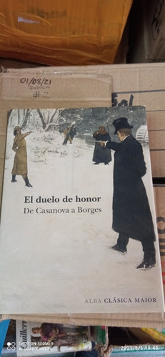 Libro El Duelo De Honor. De Casanova A Borges