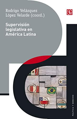 Libro Supervision Legislativa En America Latina (coleccion P