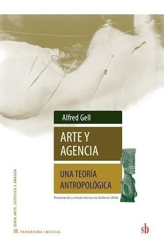 Libro Arte Y Agencia De Alfred Gell