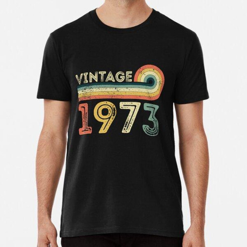 Remera Vintage 1973 48.º Cumpleaños - Nacido En 1972 Algodon