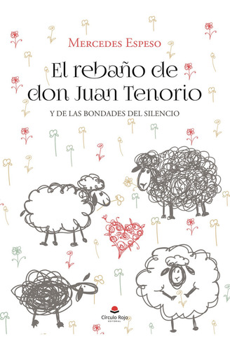 El rebaño de Don Juan Tenorio, de Espeso Mercedes.. Editorial Grupo Editorial Círculo Rojo SL, tapa blanda en español