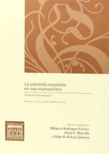 La Comedia Española En Sus Manuscritos: 033 (corral De Comed
