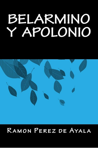 Libro: Belarmino Y Apolonio (spanish Edition)