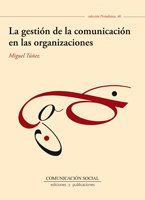 La Gestion De La Comunicacion En Las Organizaciones