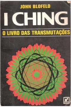 Livro I Ching O Livro Das Transmutações - John Blofeld [1968]