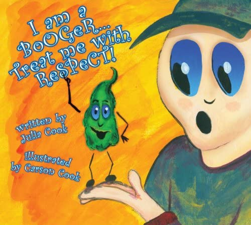 I Am A Booger. Treat Me With Respect!, De Julia Cook. Editorial National Center For Youth Issues, Tapa Dura En Inglés