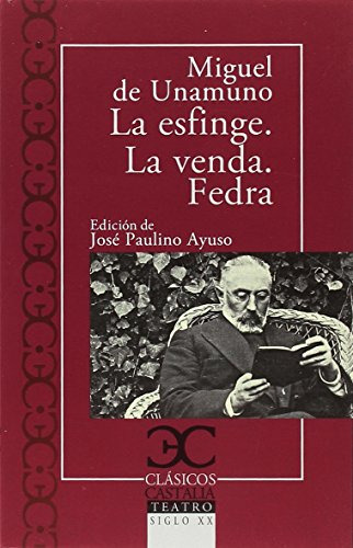 Esfinge La Venda Fedra - De Unamuno Miguel