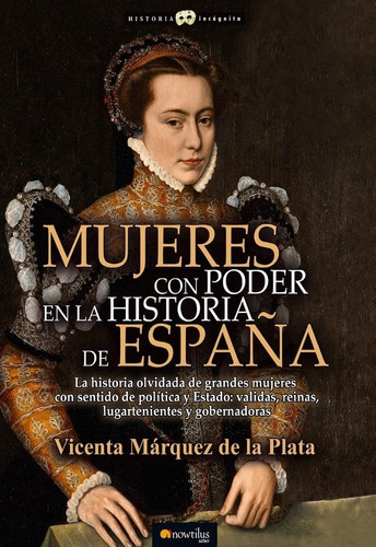 Mujeres Con Poder En La Historia De España - Marquez De ...