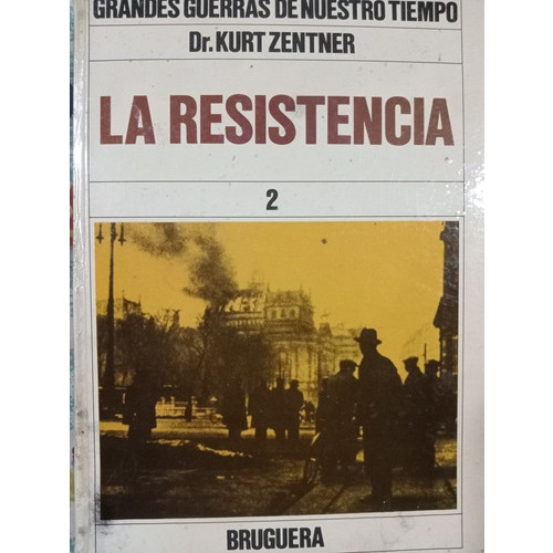 La Resistencia: Dr. Kurt Zentner, 3 Tomos (Usado)
