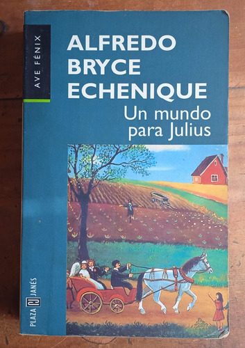 Libro Un Mundo Para Julius - Bryce Echenique