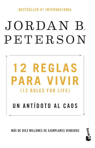 Libro: 12 Reglas Para Vivir: Un Antídoto Al Caos 12 Rules An