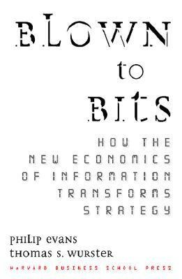 Blown To Bits: How The New Economics Strategy