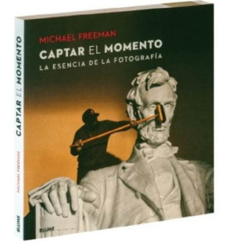 Captar El Momento - La Esencia De La Fotografía