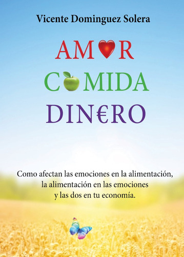 Amor, Comida, Dinero