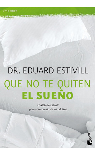 Que No Te Quiten El Sueño Eduard Estivill