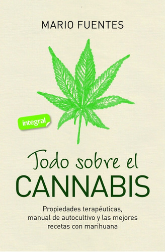 Todo Sobre El Cannabis, De Fuentes, Mario. Editorial Rba, Tapa Blanda En Español, 2022