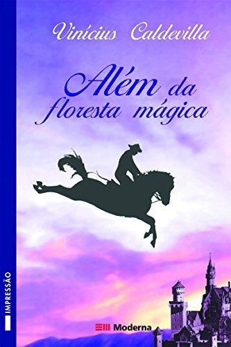 Libro Alem Da Floresta Magica - 02 Ed De Moderna - Paradidat