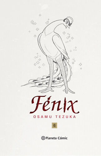 Fénix nº 06/12 (Nueva edición), de Tezuka, Osamu. Serie Cómics Editorial Planeta México, tapa dura en español, 2019
