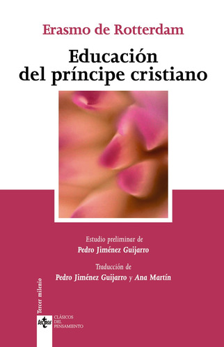 Educación del príncipe cristiano, de Rotterdam, Erasmo de. Editorial Tecnos, tapa blanda en español, 2007