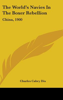 Libro The World's Navies In The Boxer Rebellion: China, 1...