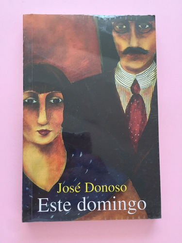 (con Detalle) Este Domingo / José Donoso