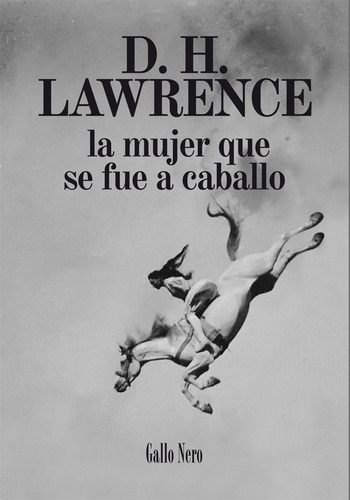 La Mujer Que Se Fue A Caballo - D.h. Lawrence