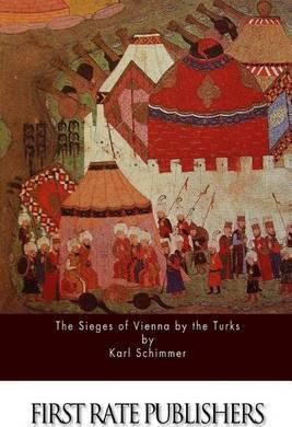 Libro The Sieges Of Vienna By The Turks - Karl Schimmer