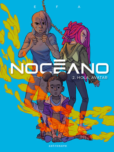 Noceano 2. Hola, Avatar - Efa, Ricard  - * 