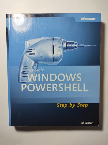 Windows Powershell , Ed Wilson 