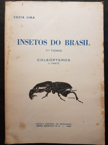 Insectos Do Brasil. Tomo 7. Coleópteros. 51n 421