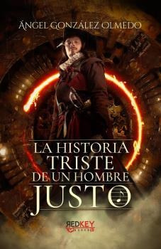 Libro La Historia Triste De Un Hombre Justode Gonzalez Olmed