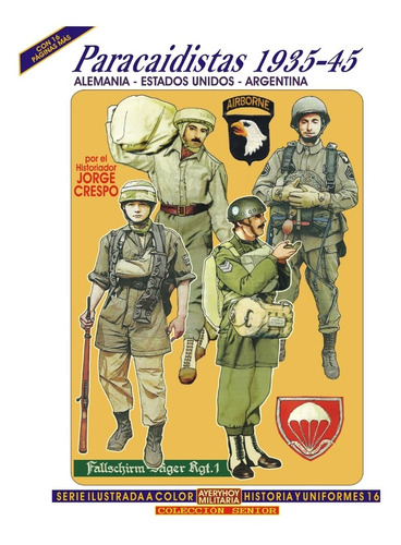 Libro Paracaidistas 1935-45. Alemania - Eeuu - Argentina