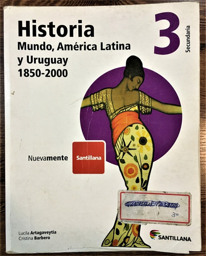 Historia 3. Santillana. Mundo , America Latina Y Uruguay