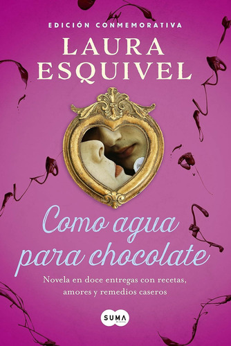 Como Agua Para Chocolate Libro Laura Esquivel
