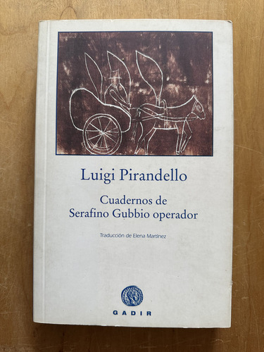 Cuadernos De Serafino Gubbio Operador - Pirandello (2p3) (Usado)
