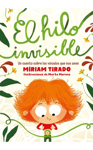 El Hilo Invisible - Miriam Tirado - B De Block - Libro