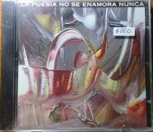 Cd - Grupo Cero - La Poesía No Se Enamora Nunca 