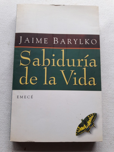 Sabiduria De La Vida - Jaime Barylko - Emece 1994